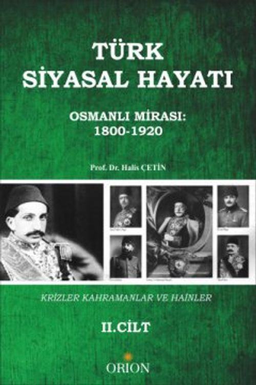 Türk Siyasal Hayatı - II Osmanlı Mirası 1800-1920