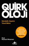 Quirkoloji & G&uuml;ndelik Hayatın Tuhaf Bilimi