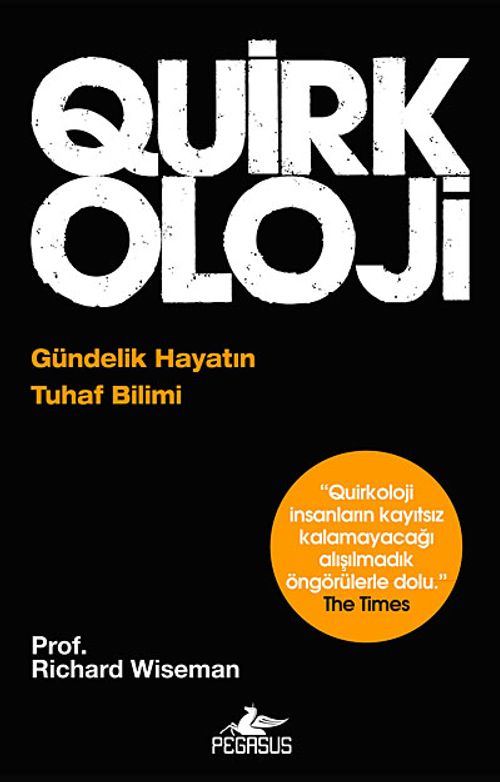 Quirkoloji & Gündelik Hayatın Tuhaf Bilimi