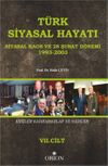 T&uuml;rk Siyasal Hayatı - VII Siyasal Kaos ve 28 Şubat D&ouml;nemi 1993-2003