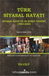Türk Siyasal Hayatı - VII Siyasal Kaos ve 28 Şubat Dönemi 1993-2003