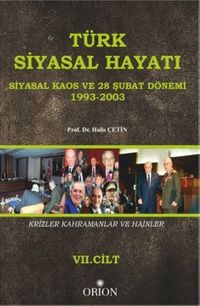 Türk Siyasal Hayatı - VII Siyasal Kaos ve 28 Şubat Dönemi 1993-2003