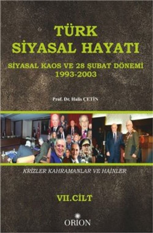 Türk Siyasal Hayatı - VII Siyasal Kaos ve 28 Şubat Dönemi 1993-2003