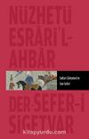 Nüzhet-i Esrar'ül Ahyar Der Ahbar-ı Sefer-i Sigetvar & Sultan Süleyman'ın Son Seferi