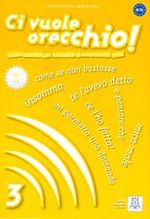 Ci vuole orecchio 3 +CD (İtalyanca Dinleme B2-C1)