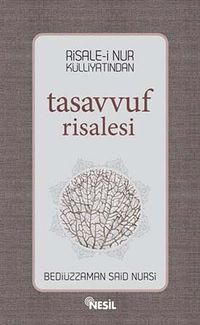Risale-i Nur Külliyatından Tasavvuf Risalesi