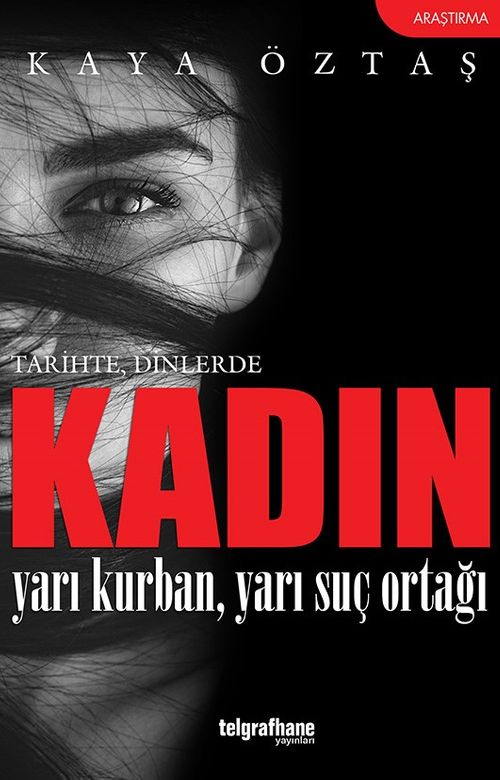 Kadın & Yarı Kurban, Yarı Suç Ortağı