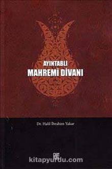 Ayıntablı Mahremi Divanı - Dr. Halil İbrahim Yakar
