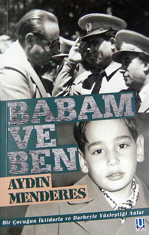 Babam ve Ben & Bir Çocuğun İktidarla ve Darbeyle Yüzleştiği Anlar