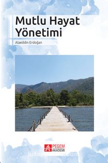 Mutlu Hayat Yönetimi - Alaeddin Erdoğan