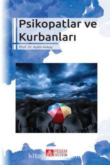 Psikopatlar ve Kurbanları - Aydın Akay