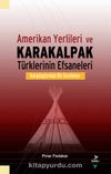 Amerikan Yerlileri ve Karakalpak Türklerinin Efsaneleri Karşılaştırmalı Bir İnceleme