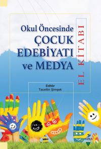 Okul Öncesinde Çocuk Edebiyatı ve Medya