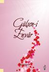 G&uuml;lşen-i Envar
