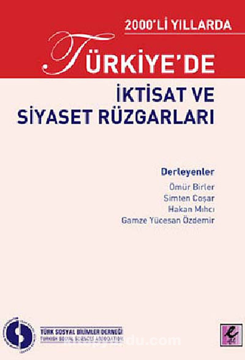 2000'li Yıllarda Türkiye'de İktisat ve Siyaset Rüzgarları