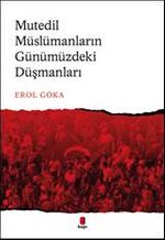 Mutedil Müslümanların Günümüzdeki Düşmanları
