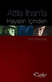 Atilla İlhan'la Hayatın İçinden