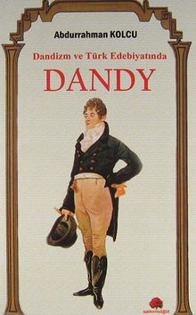 Dandizm ve Türk Edebiyatında Dandy