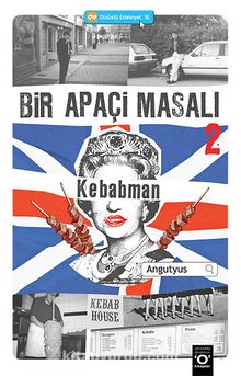 Kebabman / Bir Apaçi Masalı 2 - Angutyus