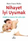 Nihayet İyi Uyumak (Cep Boy)& Doğal ve Onarıcı Bir Uyku İ&ccedil;in
