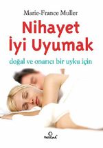 Nihayet İyi Uyumak (Cep Boy)& Doğal ve Onarıcı Bir Uyku İçin