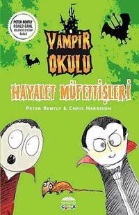 Hayalet Müfettişleri / Vampir Okulu