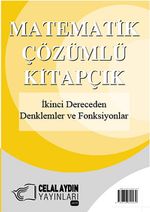 İkinci Dereceden Denklemler ve Fonksiyonlar / Matematik - Çözümlü Kitapçık