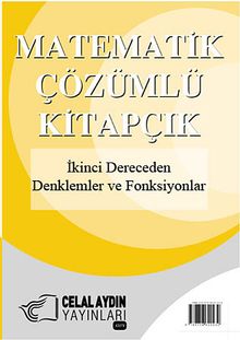 İkinci Dereceden Denklemler ve Fonksiyonlar / Matematik - Çözümlü Kitapçık