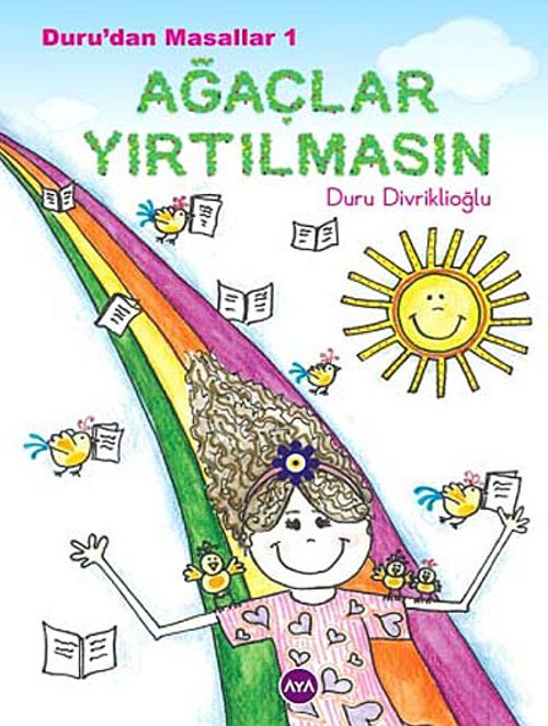 Ağaçlar Yırtılmasın / Duru'dan Masallar 1