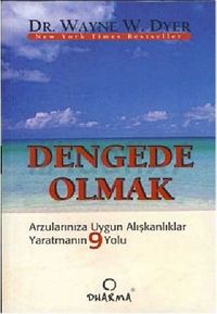 Dengede Olmak & Arzularınıza Uygun Alışkanlıklar Yaratmanın 9 Yolu