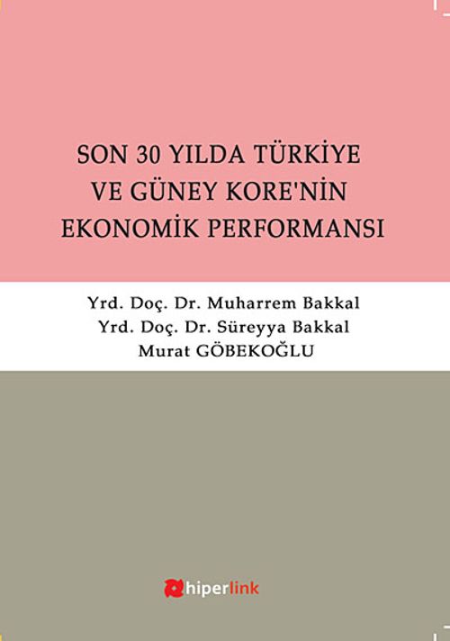 Son 30 Yılda Türkiye ve Güney Kore'nin Ekonomik Performansı