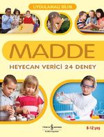 Madde & Heyecan Verici 24 Deney