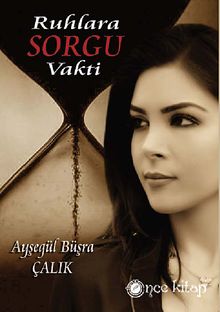 Ruhlara Sorgu Vakti
