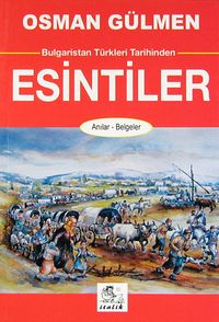 Bulgaristan Türkleri Tarihinden Esintiler & Anılar - Belgeler