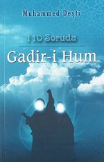 110 Soruda Gadir-i Hum