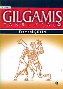 Gılgamış Tanrı Kral