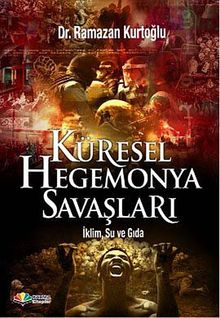 Küresel Hegemonya Savaşları & İklim, Su ve Gıda