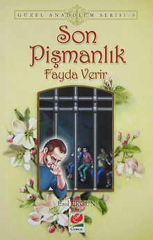 Son Pişmanlık Fayda Verir