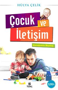 Çocuk ve İletişim & Çocuğumla Diyalog