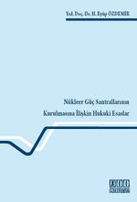Nükleer Güç Santrallarının Kurulmasına İlişkin Hukuki Esaslar