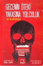 Gecenin Öteki Yakasına Yolculuk