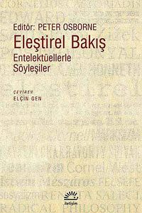 Eleştirel Bakış & Entelektüellerle Söyleşiler