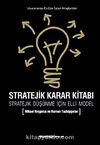 Stratejik Karar Kitabı & Stratejik Düşünme İçin Elli Model