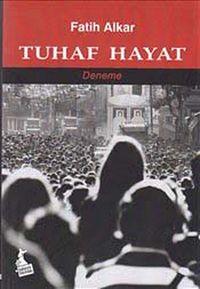 Tuhaf Hayat