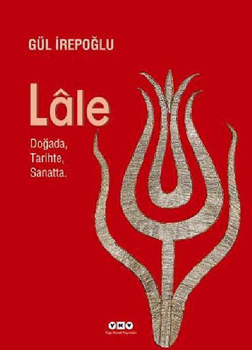 Lale & Doğada, Tarihte, Sanatta