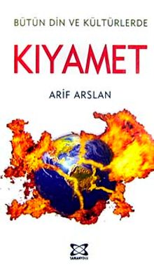 Bütün Din ve Kültürlerde Kıyamet