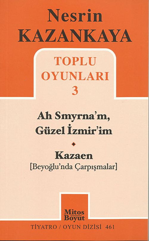 Toplu Oyunları -3 / Ah Smyrna'm, Güzel İzmir'im - Kazaen (Beyoğlu'nda Çarpışmalar)