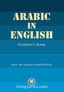 Arabic in English & Student's Book - Prof. Dr. Mehmet Maksutoğlu
