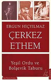 Çerkez Ethem & Yeşil Ordu ve Bolşevik Taburu