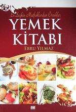 Yemek Kitabı & En Seçkin Mutfaklardan Örnekler